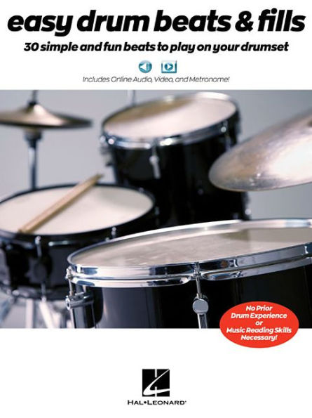 Easy Drum Beats & Fills: 30 Simple and Fun Beats to Play on Your Drumset