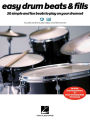 Easy Drum Beats & Fills: 30 Simple and Fun Beats to Play on Your Drumset