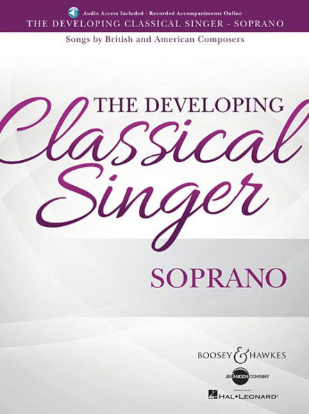 The Developing Classical Singer: Songs by British and American Composers