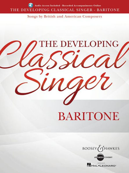 The Developing Classical Singer: Songs by British and American Composers - Baritone
