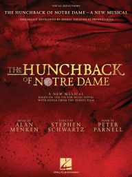 Title: The Hunchback Of Notre Dame - The Stage Musical (Vocal Selections), Author: Stephen Schwartz