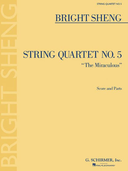 String Quartet No. 5 "The Miraculous"