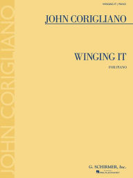 Title: Winging It: for Piano, Author: John Corigliano