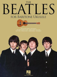 Title: The Beatles: for Baritone Ukulele, Author: Beatles