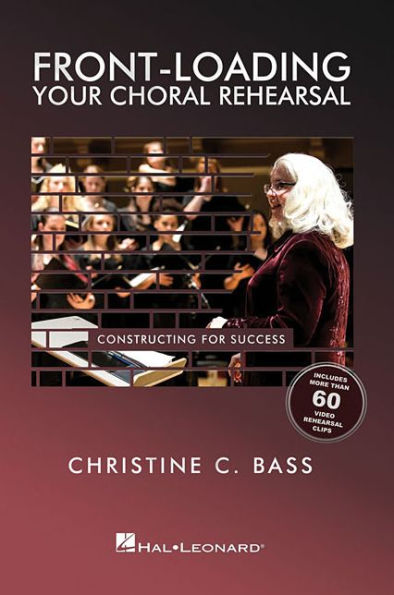 Front-Loading Your Choral Rehearsal: Constructing for Success