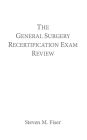 The General Surgery Recertification Exam Review