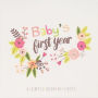 BABYS FIRST YEAR: LITTLE ARTIST MEMORY BOOK