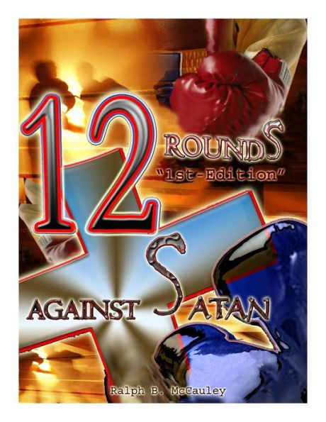 12 Rounds Against Satan 1st Edition: Christian Book