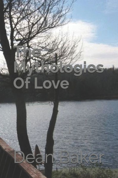 The Mythologies Of Love