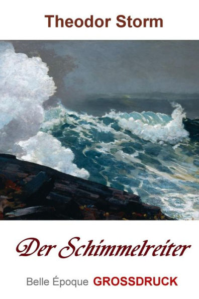 Der Schimmelreiter - Grossdruck