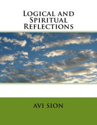 Title: Logical and Spiritual Reflections, Author: Avi Sion