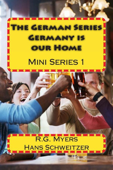 The German Series: Germany is our Home: Mini Series 1