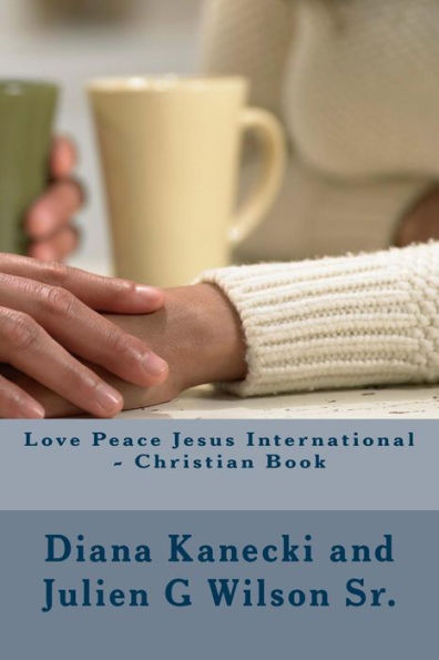 Love Peace Jesus International - Christian Book