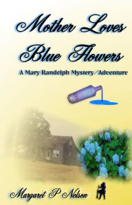 Title: Mother Loves Blue Flowers: something in the grass?, Author: James Simcox