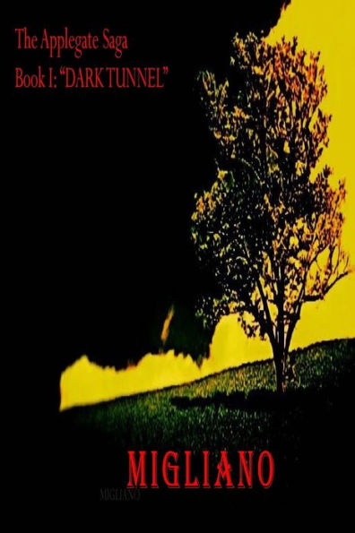 The Applegate Saga (Book I: Dark Tunnel)