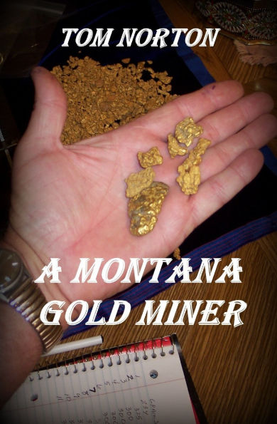 A Montana Gold Miner