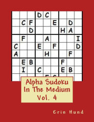 Title: Alpha Sudoku In The Medium Vol. 4, Author: Erin Hund