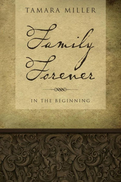 Family Forever: In The Beginning