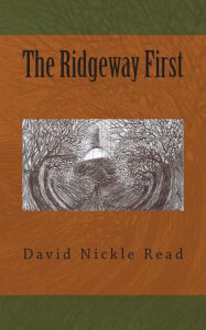 Title: The Ridgeway First, Author: David Nickle Read
