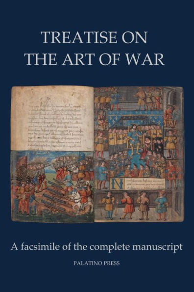 Treatise on the Art of War: A facsimile of the complete manuscript