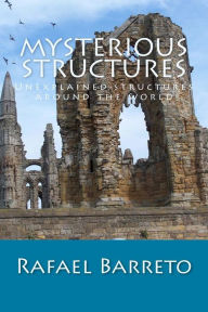 Title: Mysterious Structures, Author: Rafael Barreto