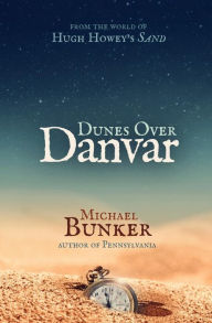 Title: Dunes Over Danvar, Author: Michael Bunker