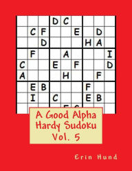Title: A Good Alpha Hardy Sudoku Vol. 5, Author: Erin Hund