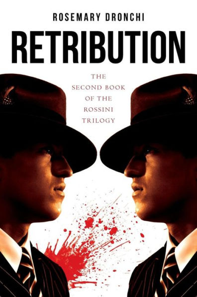 Retribution: The Second Book of the Rossini Trilogy