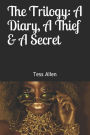 The Trilogy: A Diary, a Thief & a Secret