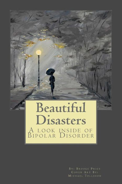 Beautiful Disasters: A Look Inside of Bipolar Disorder