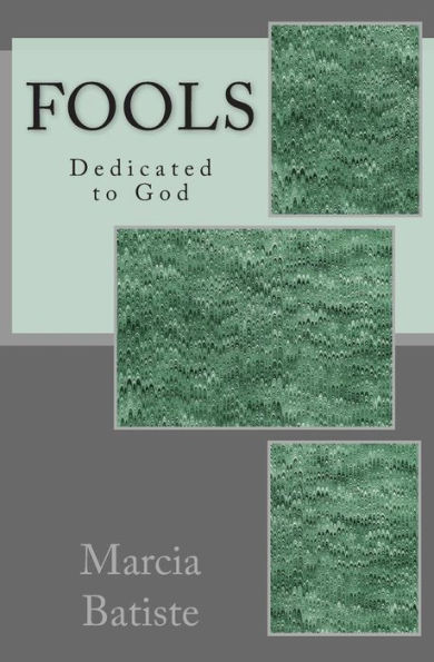 Fools: Dedicated to God