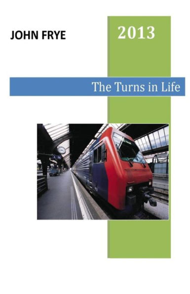 The Turns in Life