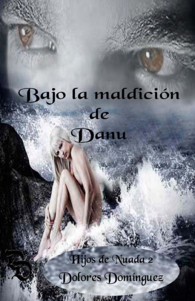 Bajo la maldición de Danu: Hijos de Nuada
