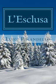 Title: L'Esclusa, Author: Luigi Pirandello
