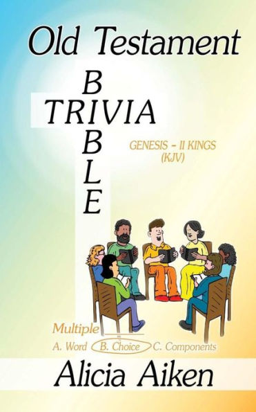 Old Testament Bible Trivia Genesis-II Kings Multiple Choice