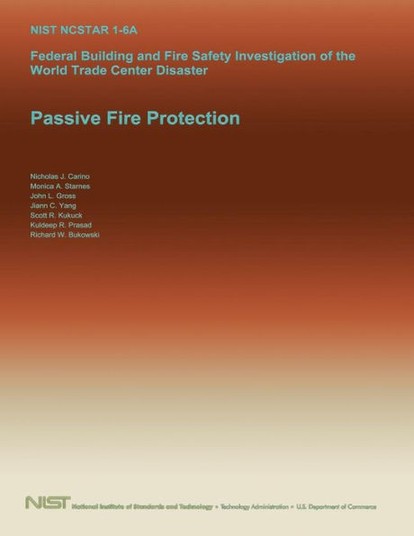 Federal Building and Fire Safety Investigation of the World Trade Center Disaster: Passive Fire Protection