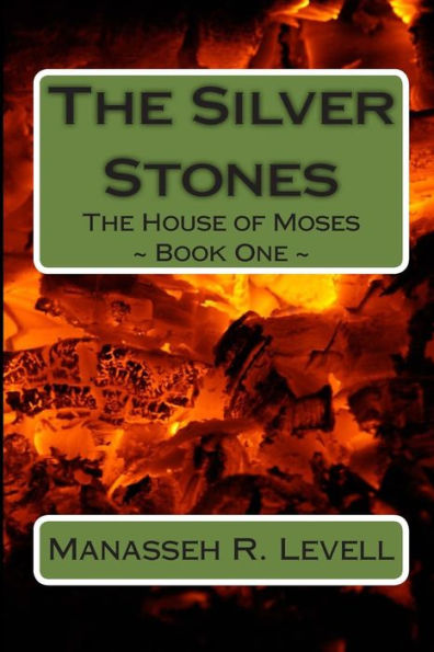 The Silver Stones: The House of Moses