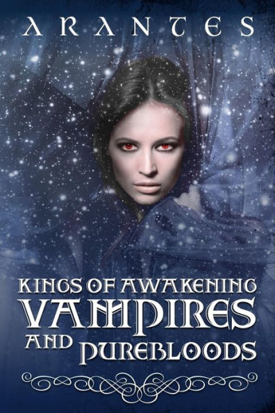 Kings of Awakening Vampires and Purebloods