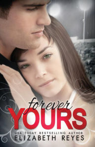 Title: Forever Yours: Moreno Brothers 1.5, Author: Elizabeth Reyes