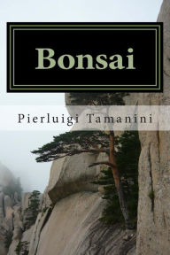 Title: Bonsai, Author: Pierluigi Tamanini