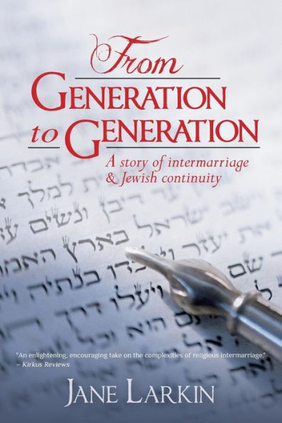 From Generation to Generation: A story of intermarriage and Jewish continuity