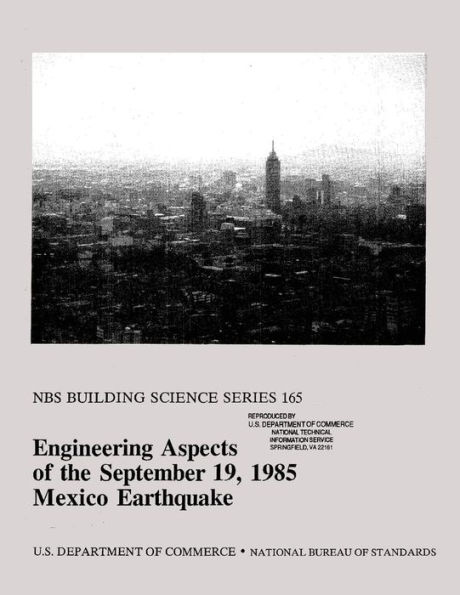 NBS Building Science Series 165: Engineering Aspects of September 19, 1985 Mexico Earthquake