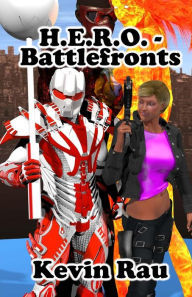 Title: H.E.R.O. - Battlefronts, Author: Kevin Rau