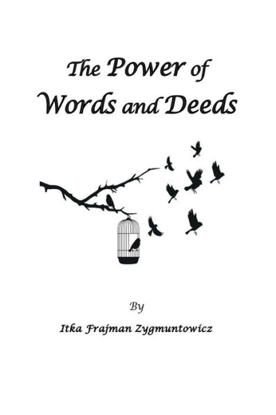 The Power of Words and Deeds: Sayings: Reflections of Life