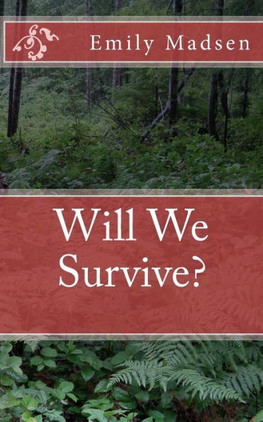 Will We Survive?