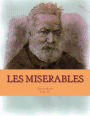 Les MISERABLES: Tome IV, L'Idylle rue Plumet et l' epopée rue ST Denis