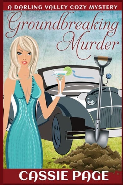 Groundbreaking Murder: A Darling Valley Cozy Mystery