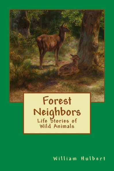 Forest Neighbors: Life Stories of Wild Animals