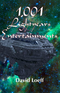 Title: 1,001 Lightyears Entertainments, Author: David Loeff