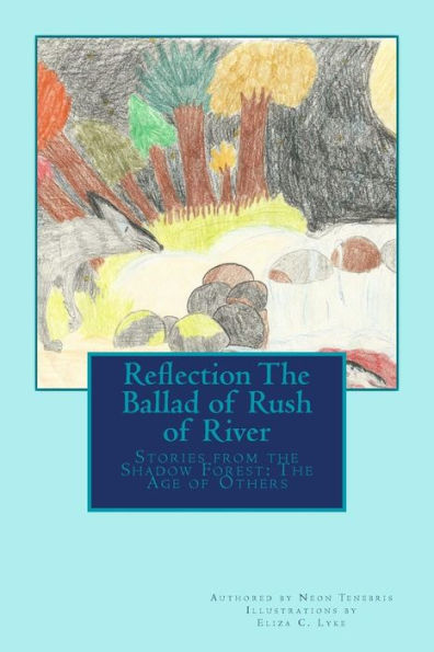 Reflection: The Ballad of Rush of River